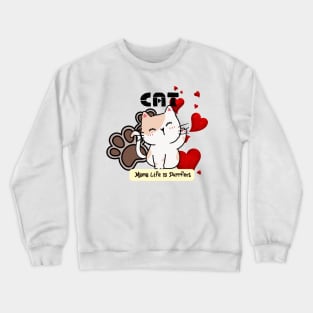 Cat Mama Life Is Purrfect Crewneck Sweatshirt